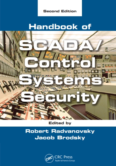 Handbook of SCADA _ Control Systems Security 2nd Edition