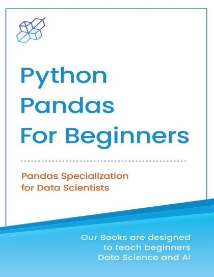 Python Pandas for Beginners_ Pandas Specialization for Data Scientists
